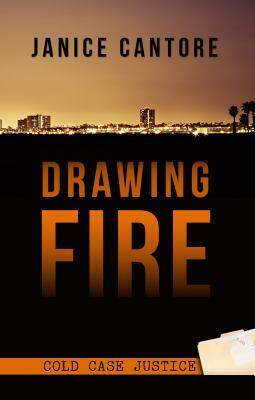 Drawing Fire by Janice Cantore