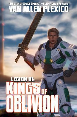 Legion III: Kings of Oblivion (New Edition) by Van Allen Plexico