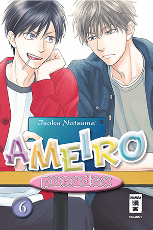 Ameiro Paradox, Band 6 by Isaku Natsume