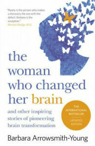 The Woman Who Changed Her Brain: Revised Edition by Barbara Arrowsmith-Young