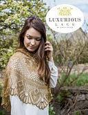 Luxurious Lace by Kalurah Hudson, Nikki Wagner, Caroline Steinford, Mone Draeger, Heather Storta, Renate Siebke, Kristi Holaas, Heather Pfeifer, Danna Rachel Cauthern, Tetiana Otruta, Cally Monster, Skeinwalker, Carla Pera, Andrea Jurgrau