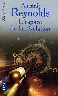 L'Espace de la révélation by Alastair Reynolds
