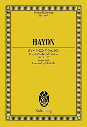 Symphony No. 103 in E-Flat Major, Hob.I:103 Drum Roll: Study Score by Joseph Haydn