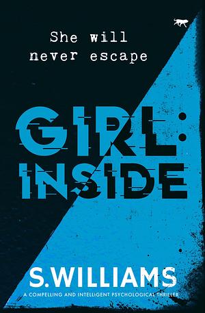 Girl: Inside by S. Williams, S. Williams