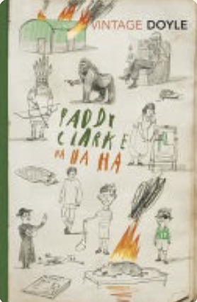 Paddy Clarke Ha Ha Ha by Roddy Doyle