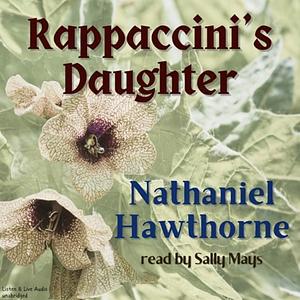 Rappaccini's Daughter by Nathaniel Hawthorne