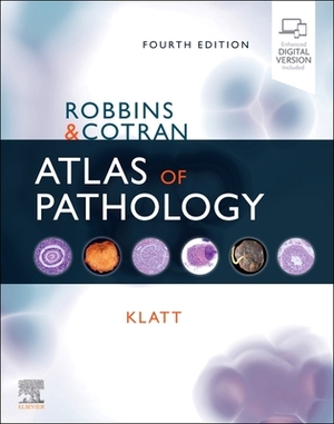 Robbins and Cotran Atlas of Pathology by Edward C. Klatt