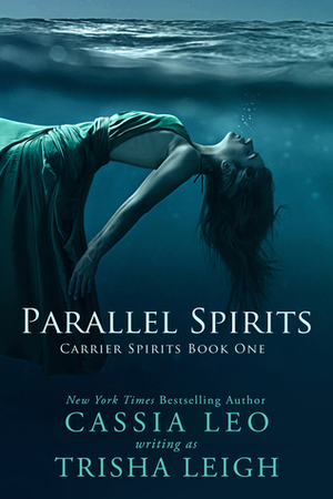 Parallel Spirits by Cassia Leo