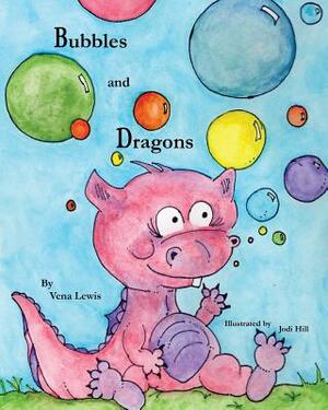 Bubbles and Dragons by Vena S. Lewis