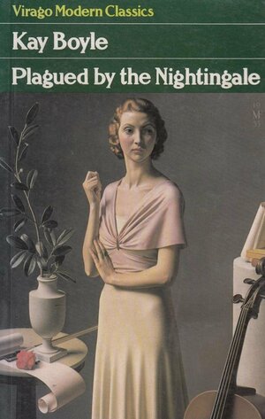 Plagued by the Nightingale by Kay Boyle