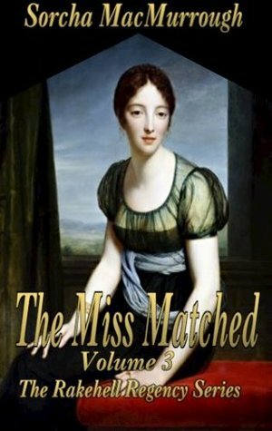 The Miss Matched by Sorcha MacMurrough