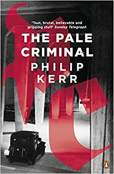 The Pale Criminal by Philip Kerr