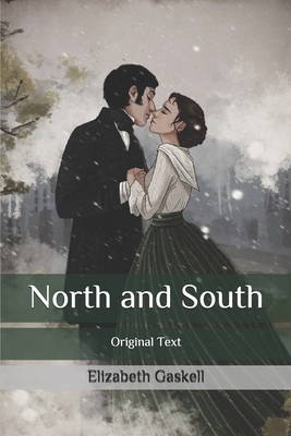 North and South: Original Text by Elizabeth Gaskell