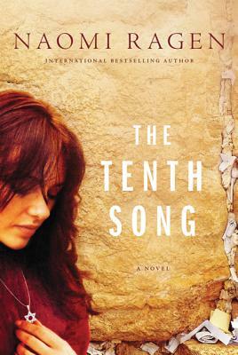 The Tenth Song by Naomi Ragen