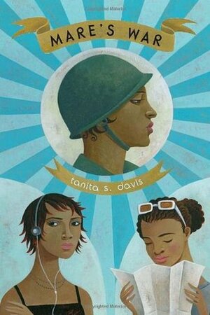 Mare's War by Tanita S. Davis