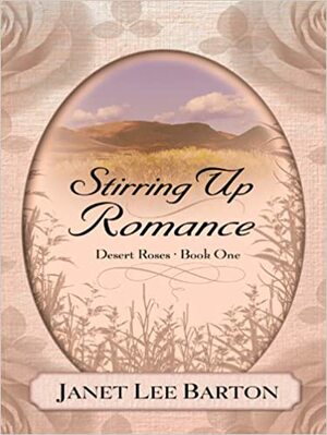 Stirring Up Romance by Janet Lee Barton