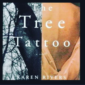 The Tree Tattoo by Karen Rivers