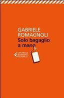 Solo bagaglio a mano by Gabriele Romagnoli