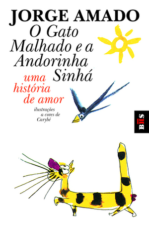 O Gato Malhado e a Andorinha Sinhá by Jorge Amado