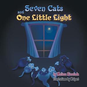 Seven Cats and One Little Light by Melissa Risselada