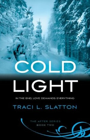 Cold Light by Traci L. Slatton