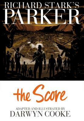 Richard Stark's Parker: The Score by 