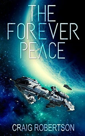 The Forever Peace by Craig Robertson