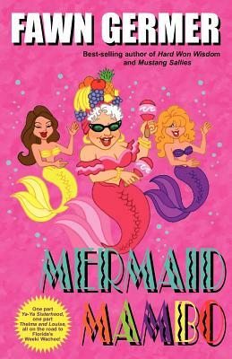 Mermaid Mambo by Fawn P. Germer