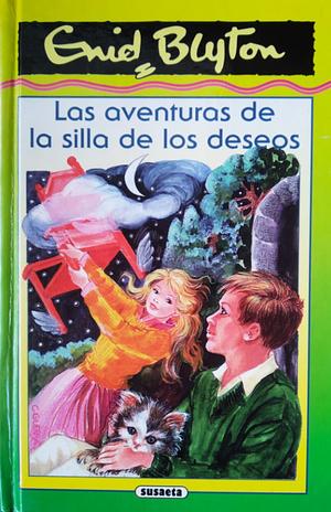 Las aventuras de la silla de los deseos by Enid Blyton