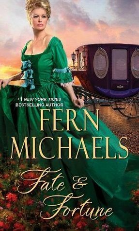 Fate & Fortune by Fern Michaels
