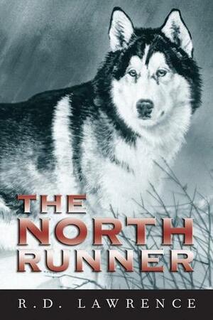 The North Runner by R.D. Lawrence, Max Finkelstein