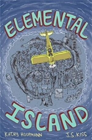 Elemental Island by J.S. Kiss, Kathy Hoopmann