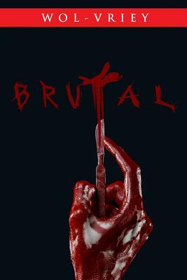 Brutal by Wol-vriey