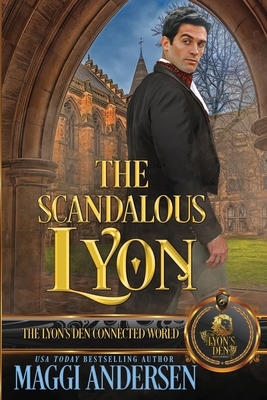 The Scandalous Lyon by Maggi Andersen
