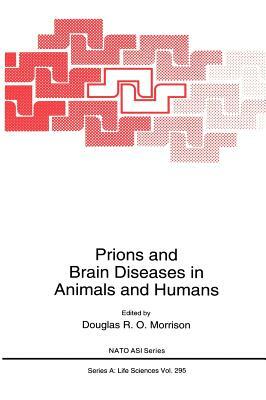 Prions and Brain Diseases in Animals and Humans by 