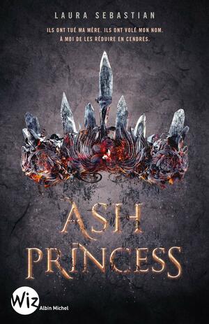 Ash Princess by Laura Sebastian