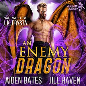 An Enemy Dragon by Jill Haven, Aiden Bates