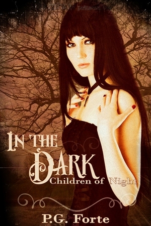 In the Dark by P.G. Forte