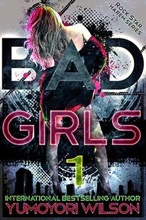 Bad Girls 1 by Yumoyori Wilson