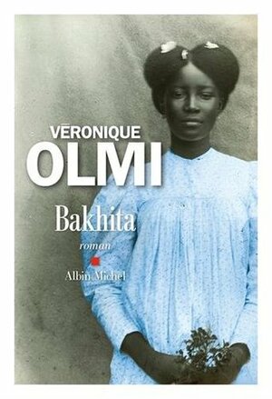 Bakhita by Véronique Olmi