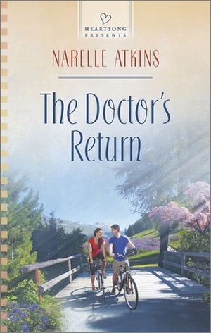 The Doctor's Return by Narelle Atkins