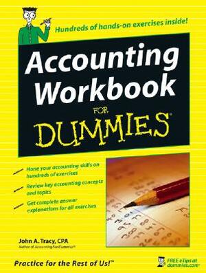 Accounting Workbook for Dummies by John A. Tracy