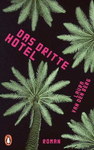 Das dritte Hotel: Roman by Sabine Schwenk, Laura van den Berg