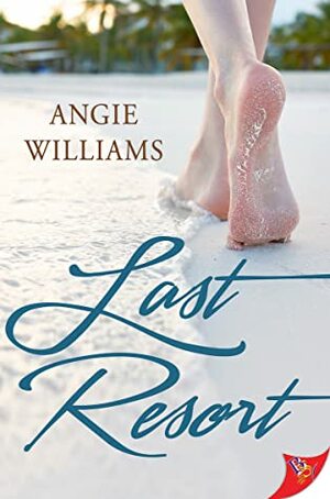 Last Resort by Angie Williams