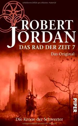 Die Krone der Schwerter by Robert Jordan