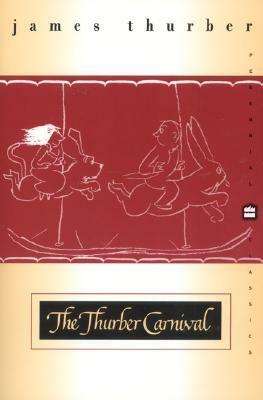 The Thurber Carnival by Michael J. Rosen, James Thurber