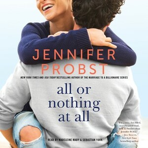 All or Nothing at All by Jennifer Probst
