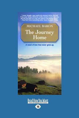 The Journey Home by Michael Baron