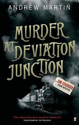 Murder at Deviation Junction by Andrew Martin