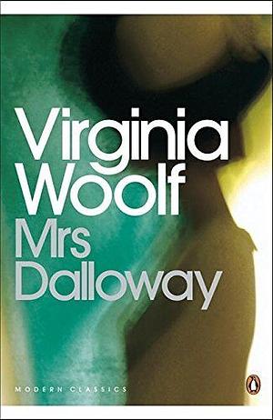 Mrs Dalloway by Virginia Woolf